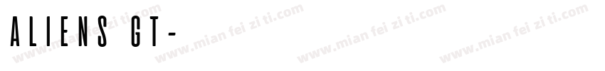 ALIENS GT字体转换